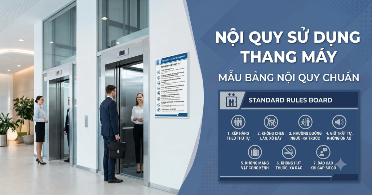 Nội quy sử dụng thang máy: mẫu bảng nội quy chuẩn
