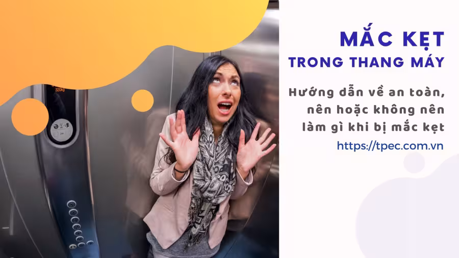 Người phụ nữ hoảng sợ khi bị mắc kẹt trong thang máy, hướng dẫn kỹ năng an toàn