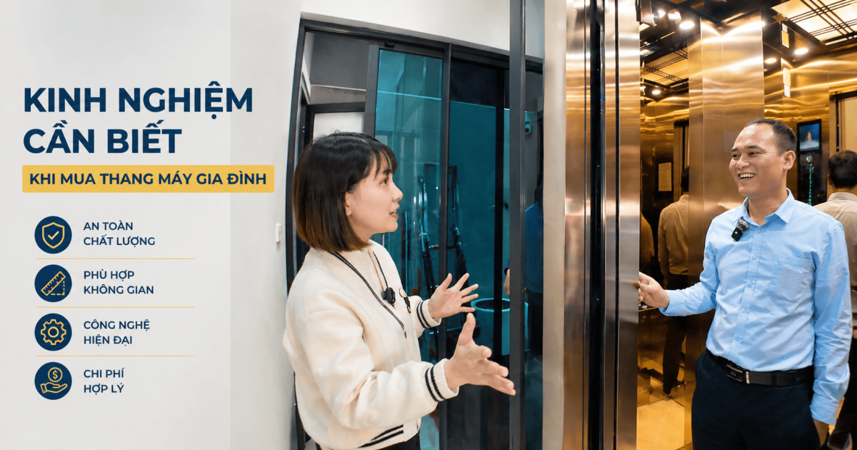 Kinh nghiệm cần biết khi mua thang máy gia đình